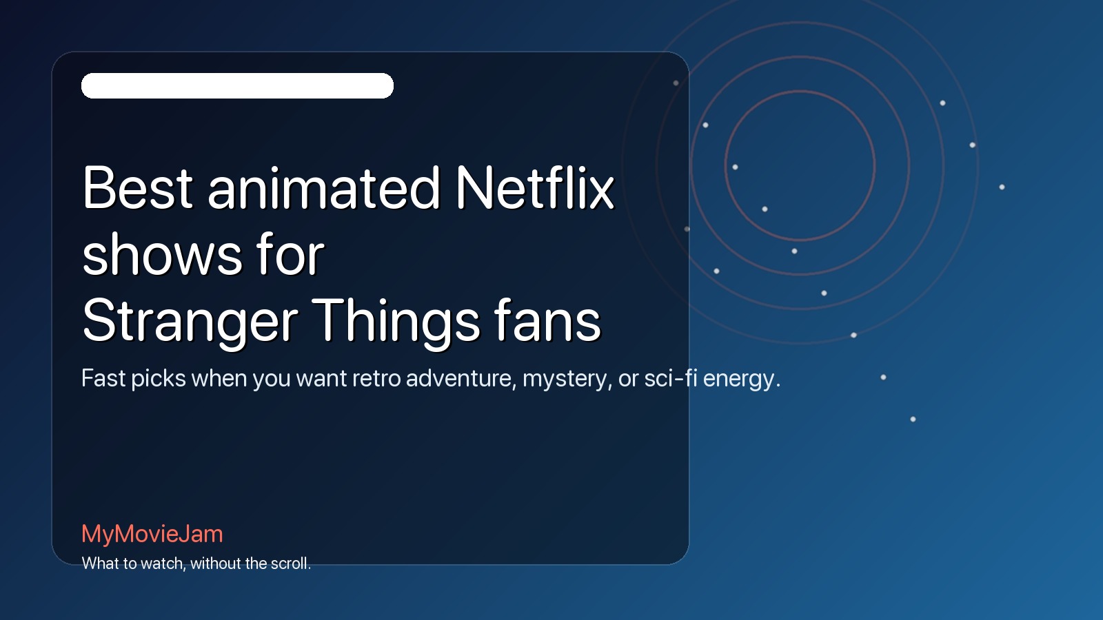 Best Animated Netflix Shows for Stranger Things Fans